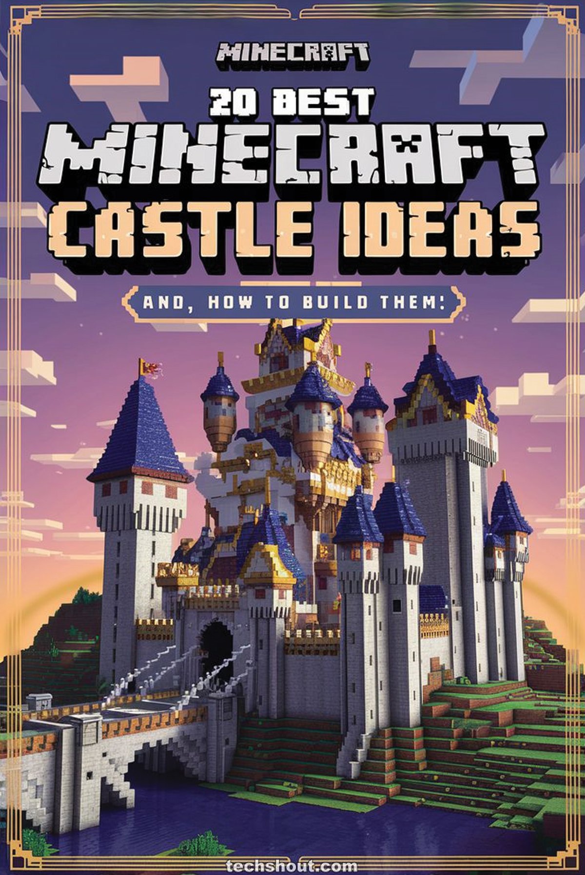 Best Minecraft Castle Ideas